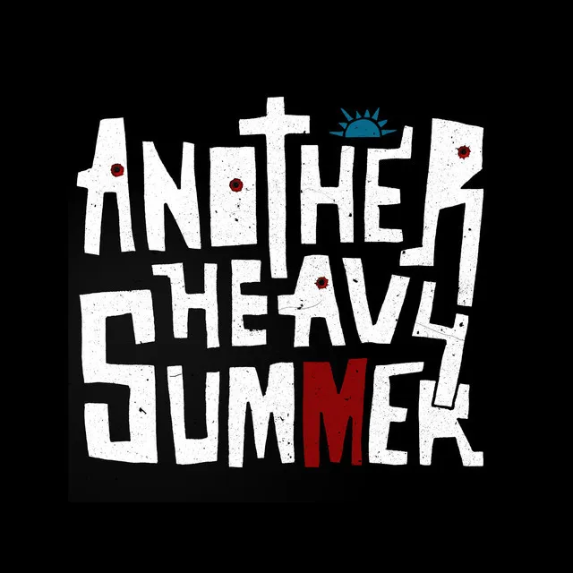 Another Heavy Summer