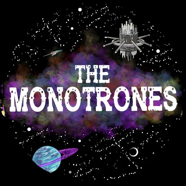 The Monotrones