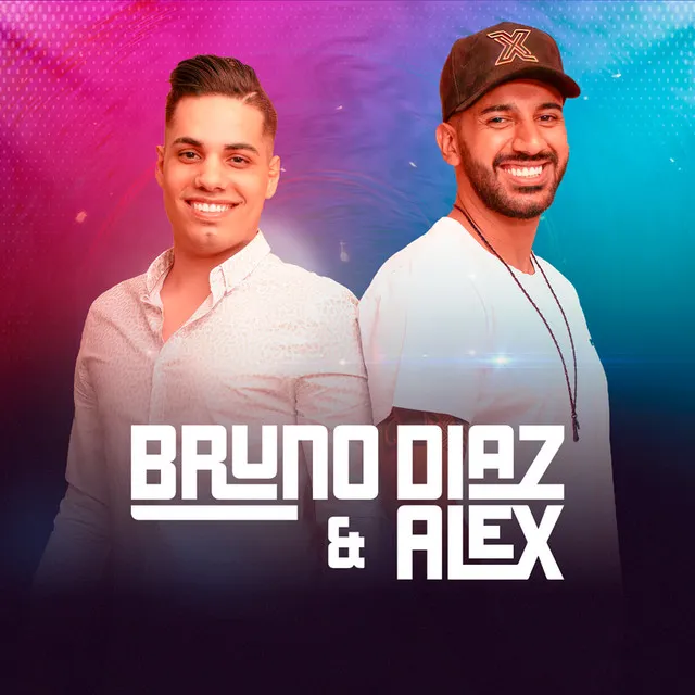 Bruno Diaz e Alex