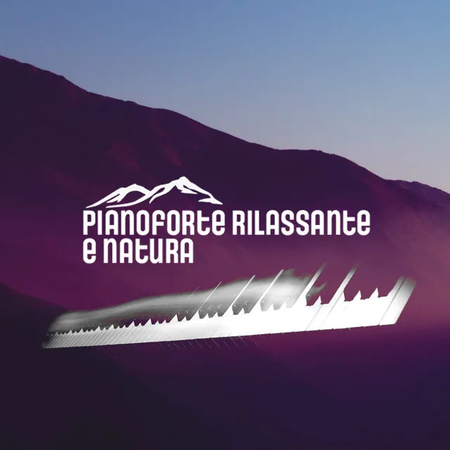 Pianoforte rilassante e natura