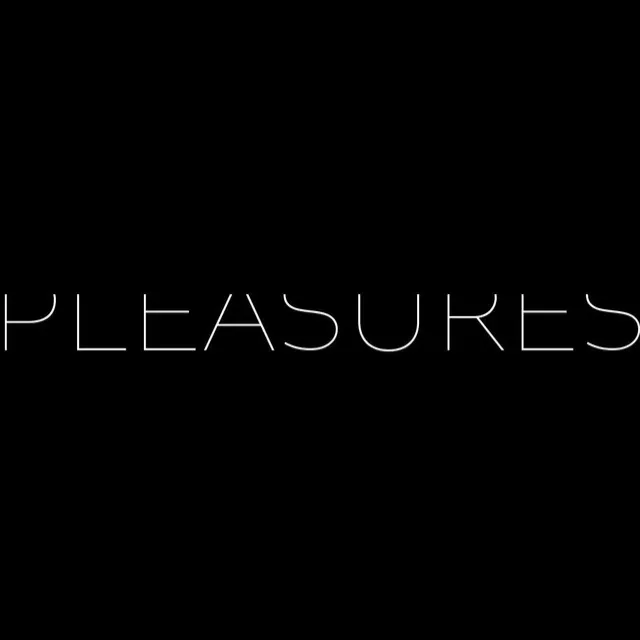 PLEASURES