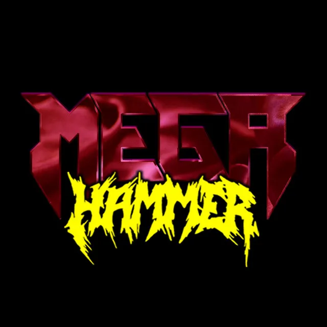 MEGAHAMMER