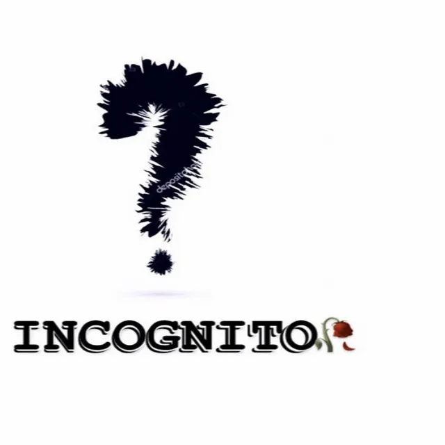 INCOGNITO