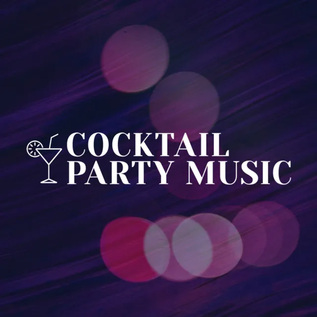 Cocktail Party Music