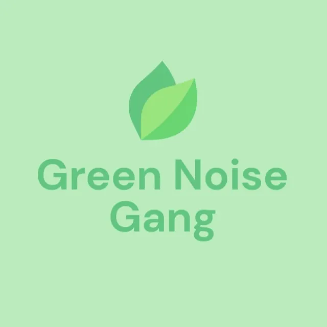 Green Noise Gang