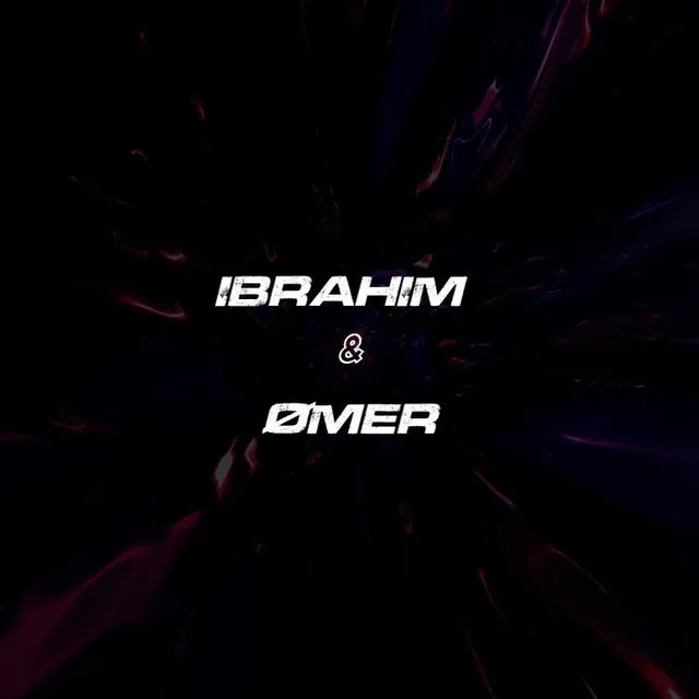 Ibrahim & Ømer