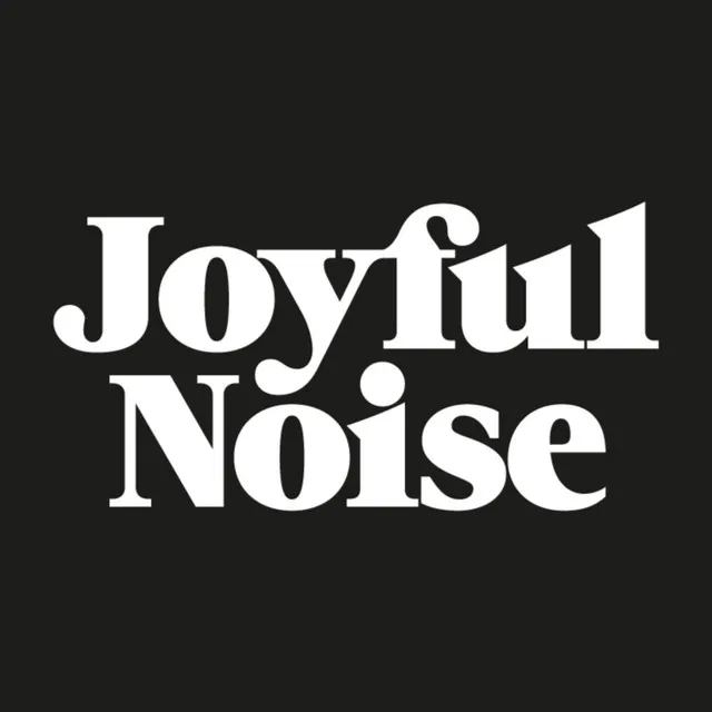 Joyful Noise