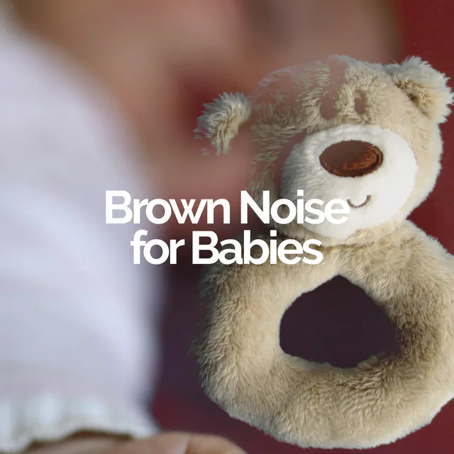 Brown Noise for Babies