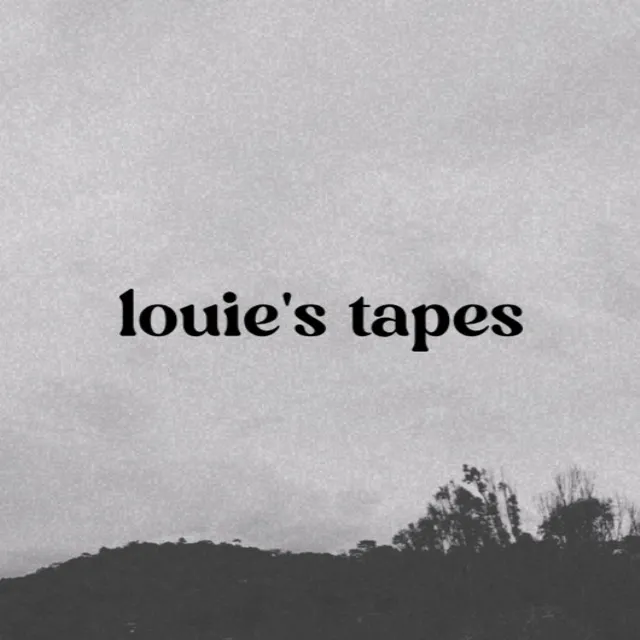 Louie's Tapes