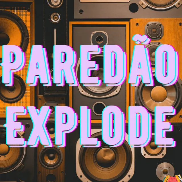 Paredão Explode