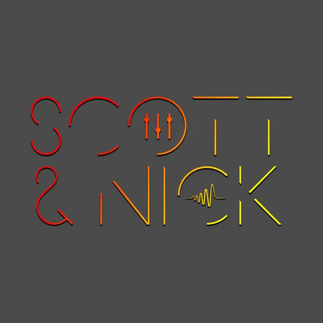 Scott & Nick