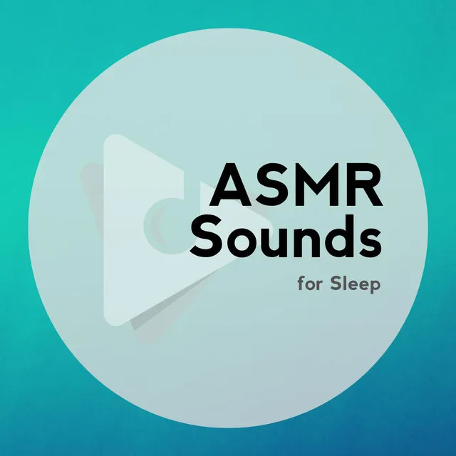 ASMR Sounds for Sleep