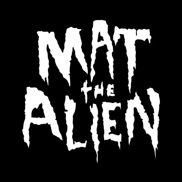 Mat the Alien