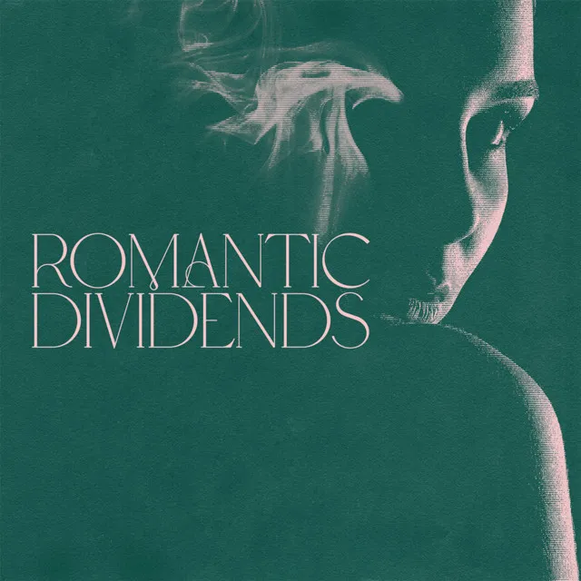 Romantic Dividends