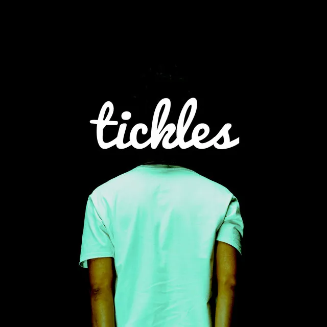 Tickles