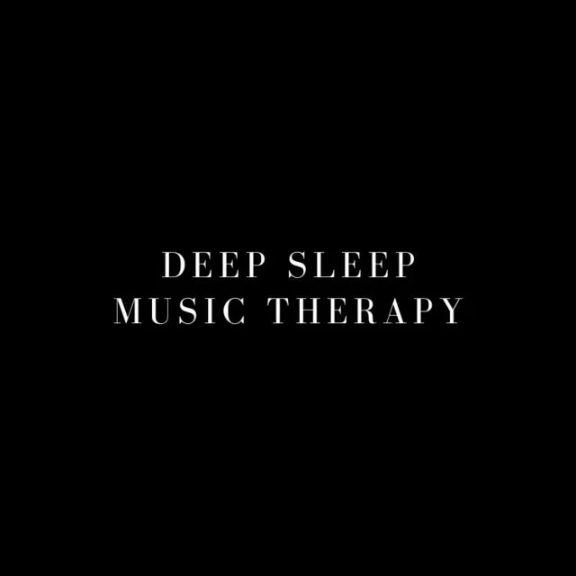 Deep Sleep Music Therapy