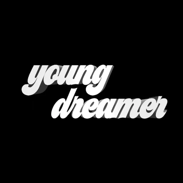 young dreamer