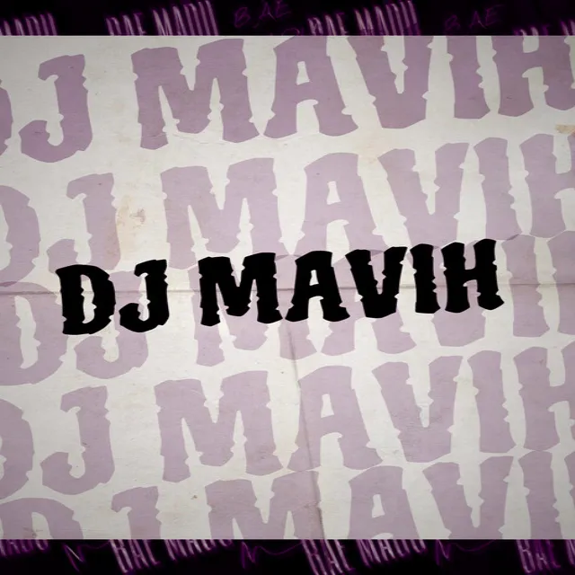 DJ Mavih