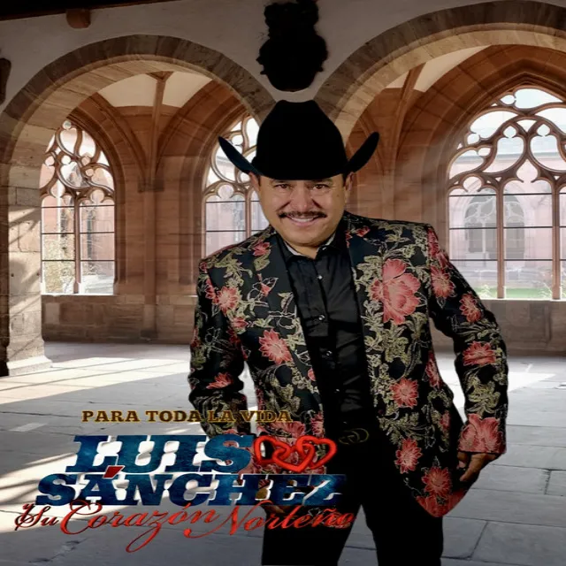 Luis Sanchez y su Corazon Norteño