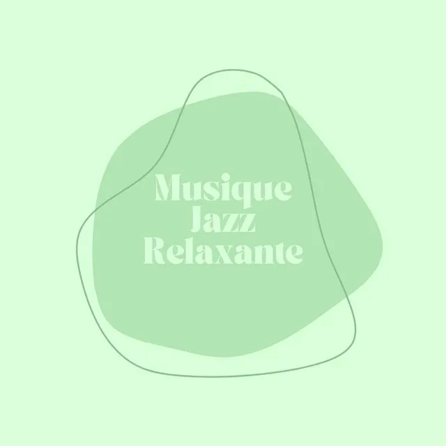 Musique Jazz Relaxante