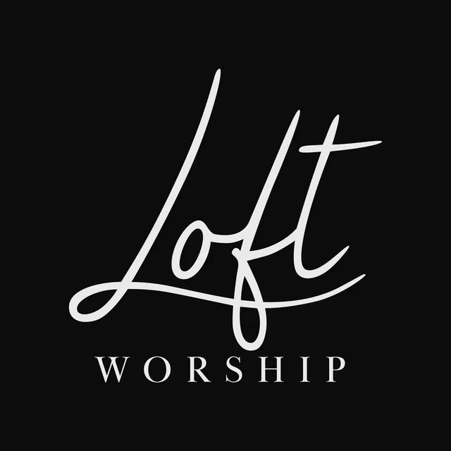 Loft Worship