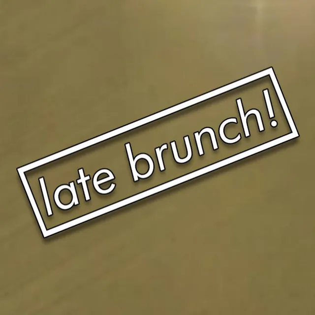 Late Brunch