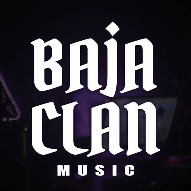 Baja Clan Music