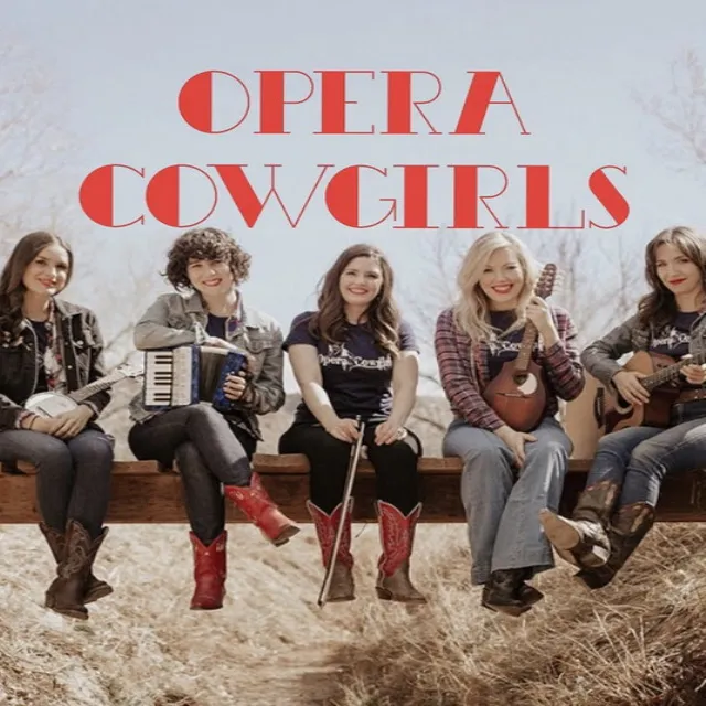 Opera Cowgirls