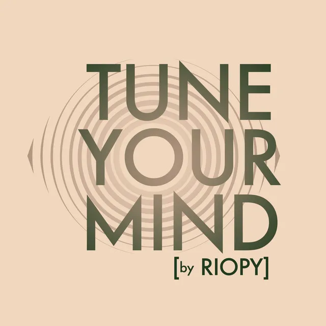 TUNE YOUR MIND