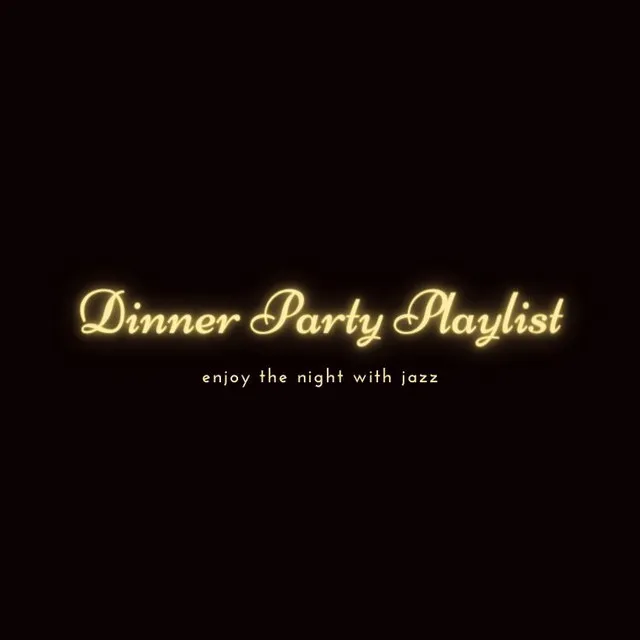 Dinner Party Playlist