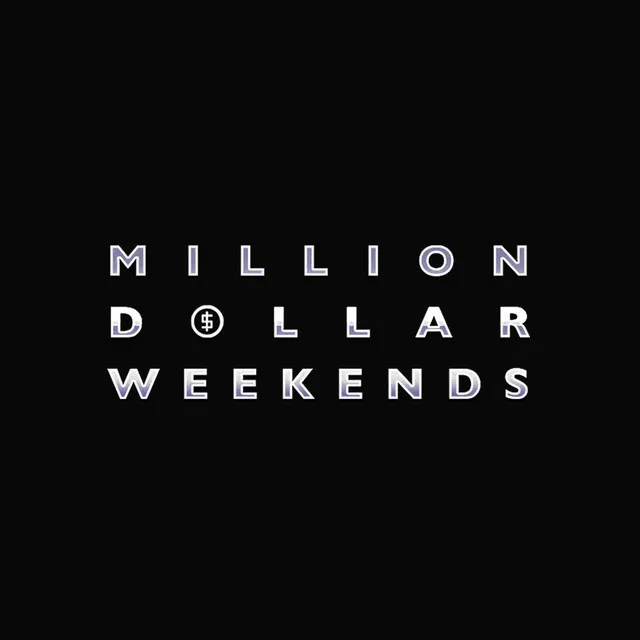 Million Dollar Weekends