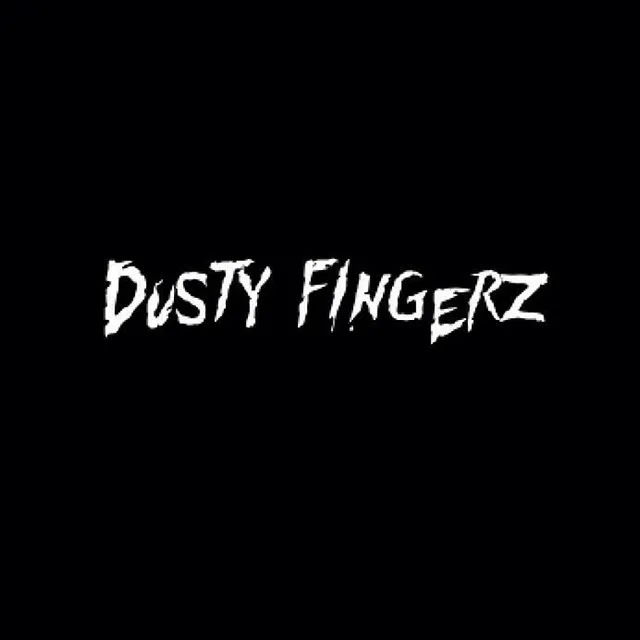 Dusty Fingerz