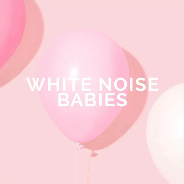 White Noise Babies