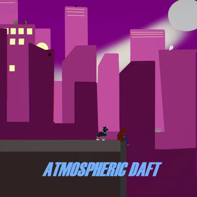 Atmospheric Daft