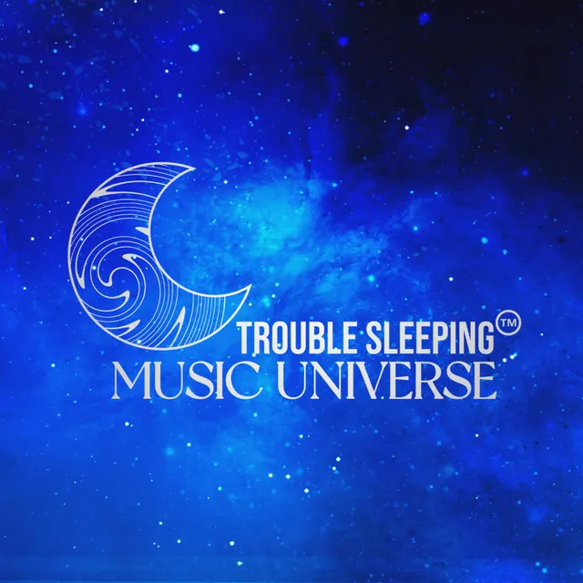 Trouble Sleeping Music Universe