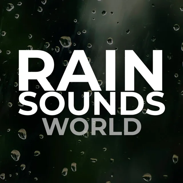 Rain Sounds World