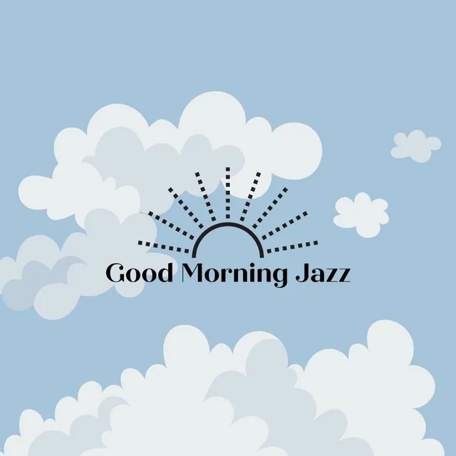 Good Morning Jazz