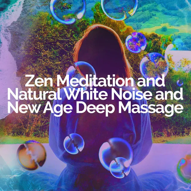 Zen Meditation and Natural White Noise and New Age Deep Massage