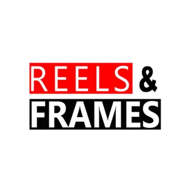 ReelsAndFrames