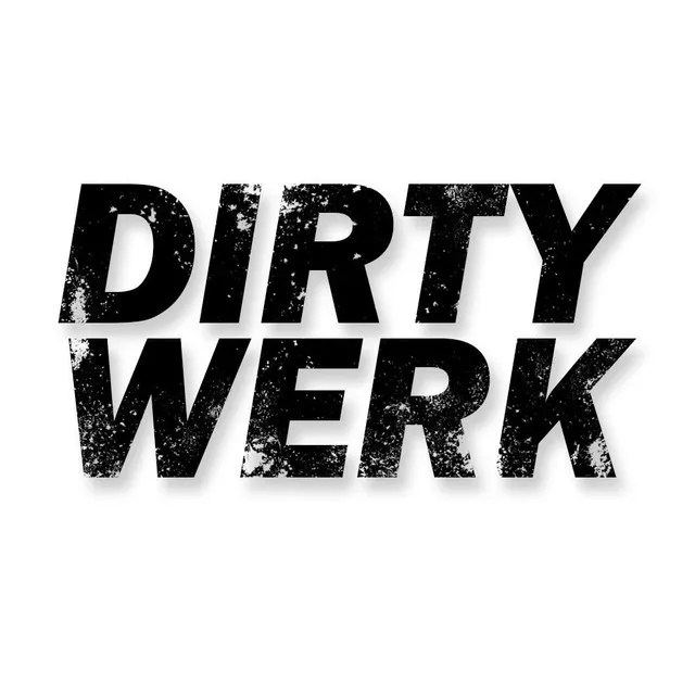 Dirty Werk