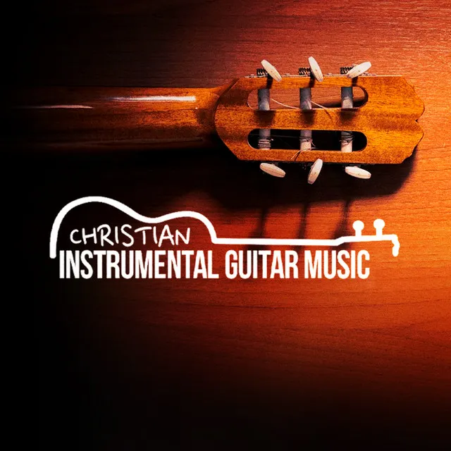 Christian Instrumental Guitar Music