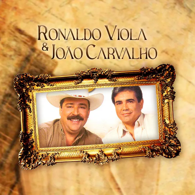 Ronaldo Viola e João Carvalho