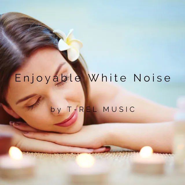 Enjoyable White Noise