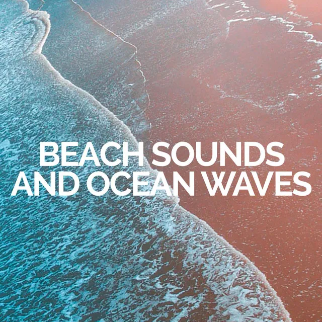 Beach Sounds and Ocean Waves