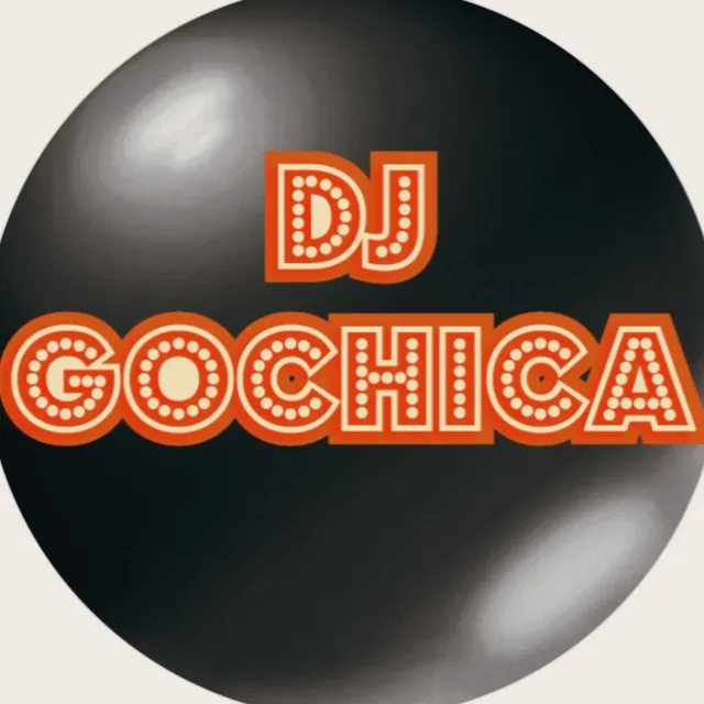 Dj Gochica