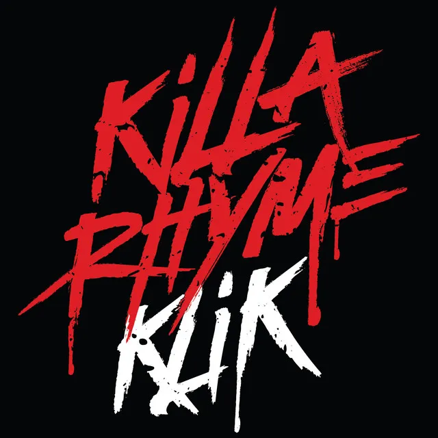 Killa Rhyme Klik