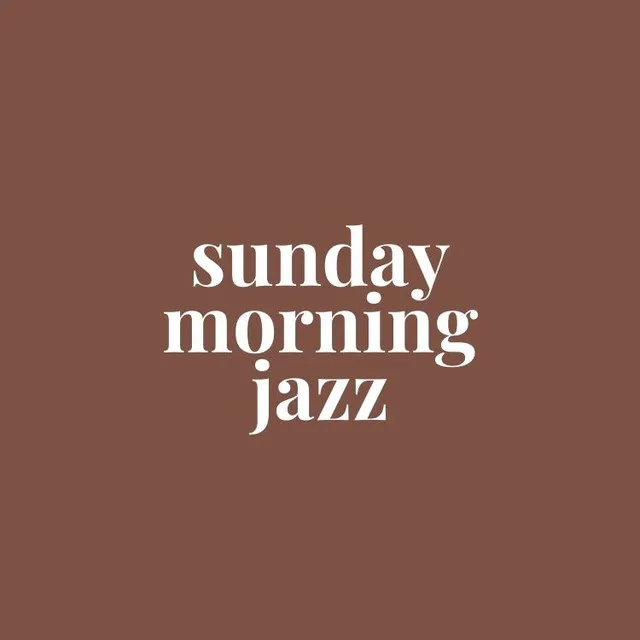 Sunday Morning Jazz Playlist