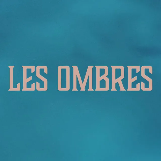 Les Ombres