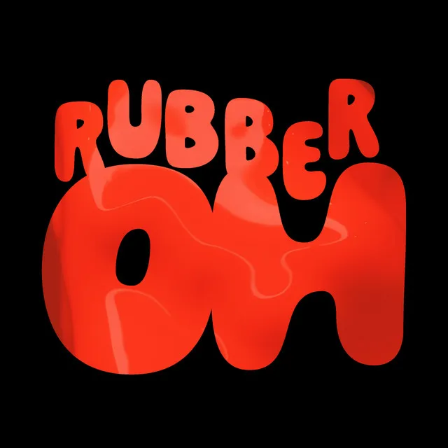 Rubber Oh