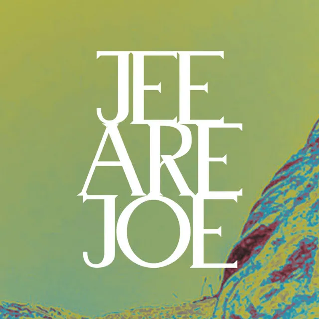 Jee Are Joe